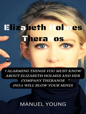 cover image of Elizabeth Holmes Theranos